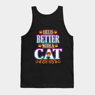 Life Is Better With A Cat Tank Top